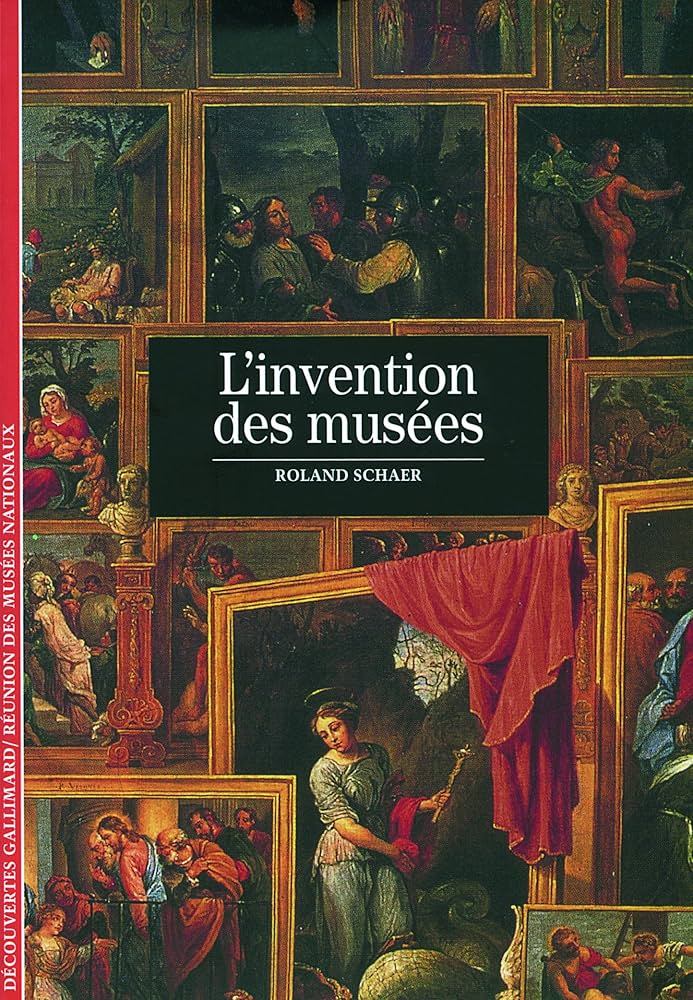 L'invention des musées, Roland Schaer